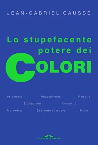 Lo stupefacente potere dei colori