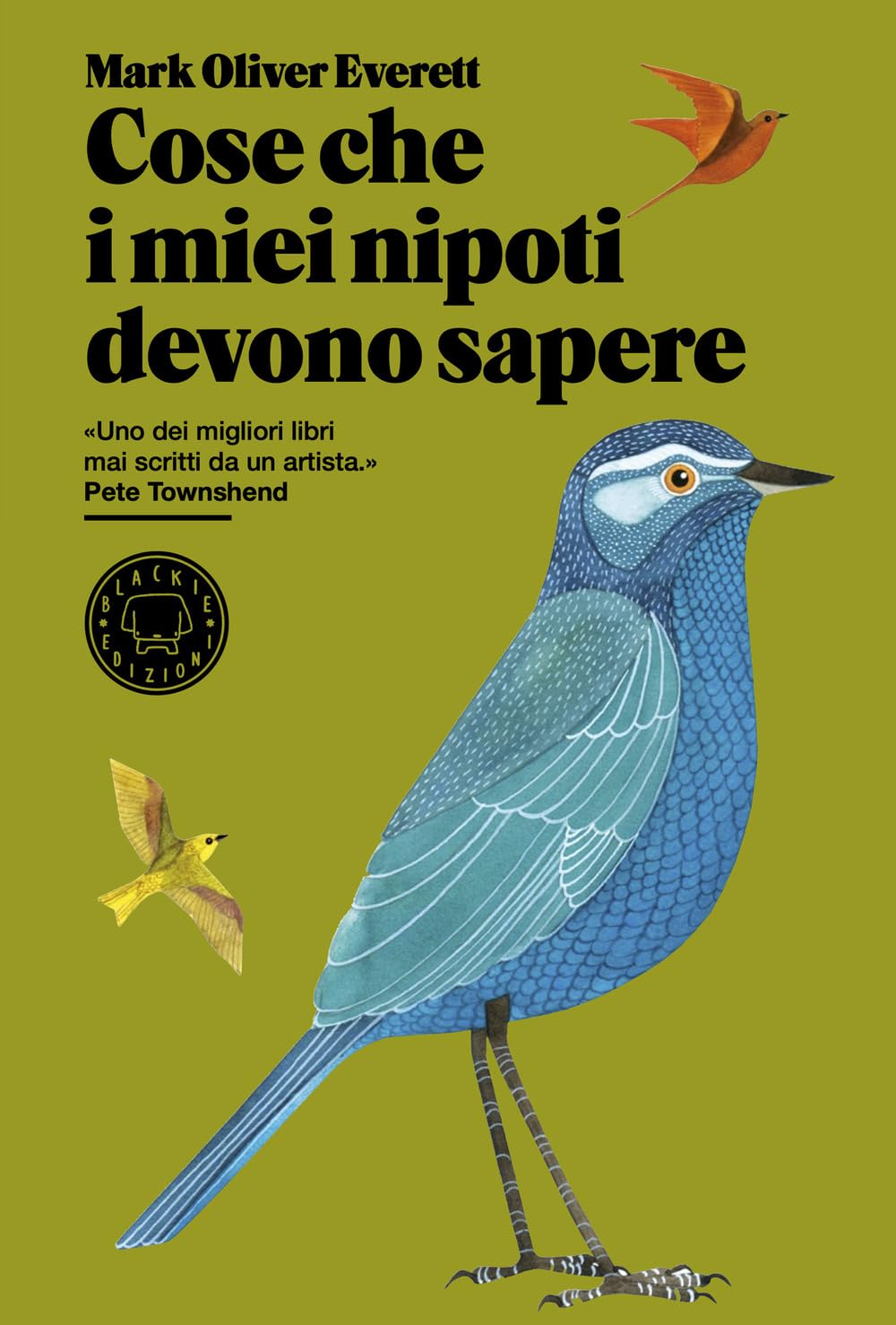 la copertina di Cose che i miei nipoti devono sapere di Mark Oliver Everett