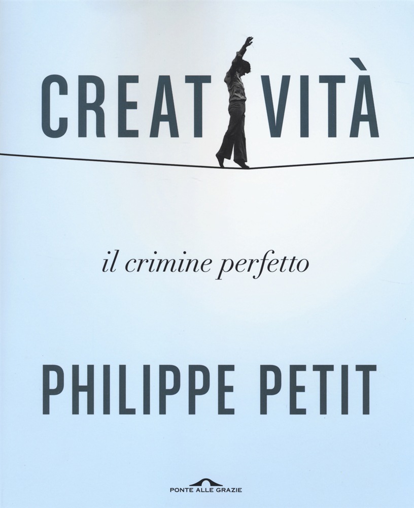 Creatività di Philippe Petit